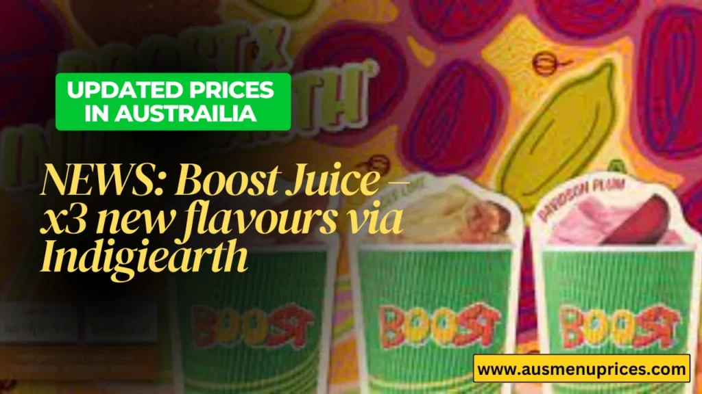 Boost Juice x3 new flavours via Indigiearth