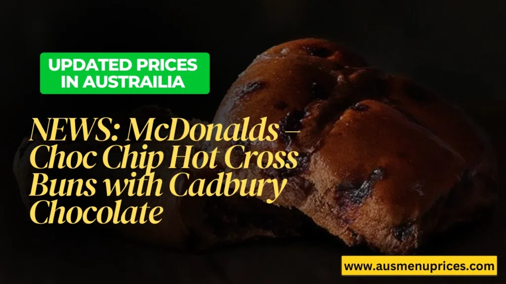 McDonalds Choc Chip Hot Cross Buns with Cadbury Chocolate