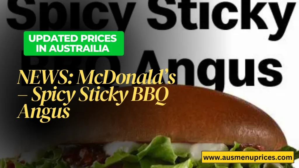 McDonald’s – Spicy Sticky BBQ Angus