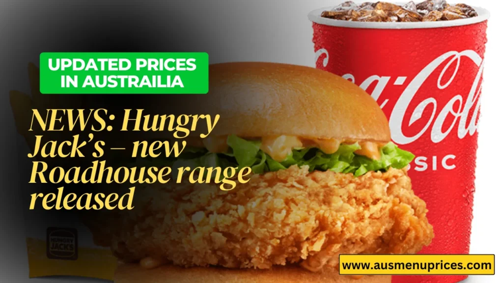 NEWS Hungry Jack’s – new Roadhouse range released